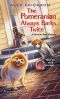 [A Furever Pets Mystery 01] • The Pomeranian Always Barks Twice